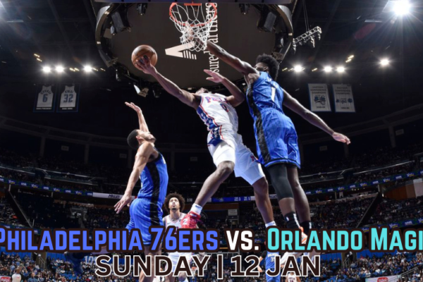 Summary of the Game: Philadelphia 76ers vs. Orlando Magic