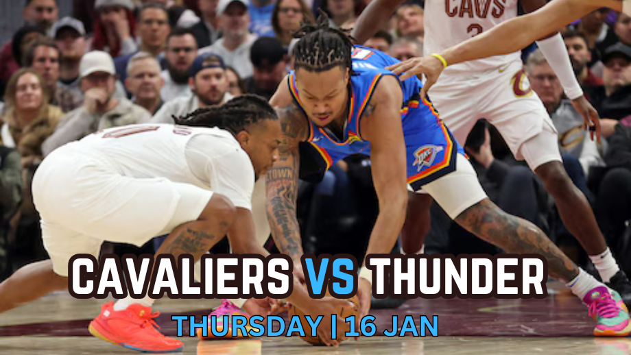 Cavaliers vs. Thunder: preview, betting odds, injury report, television broadcast