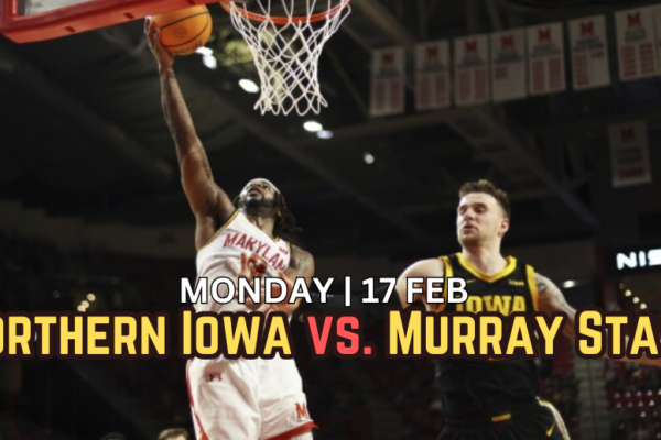 Monday night in Nashville, Murray State basketball will face Northern Iowa.