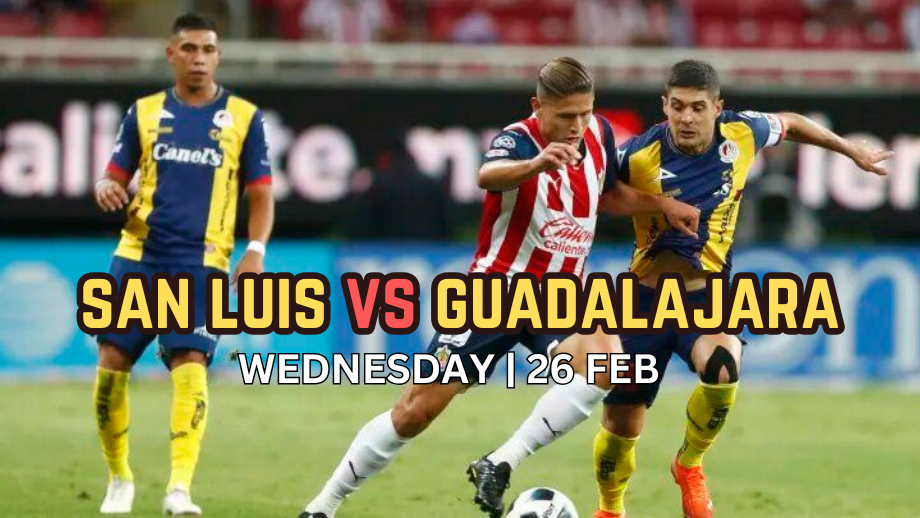 Atletico San Luis versus Chivas Liga MX match