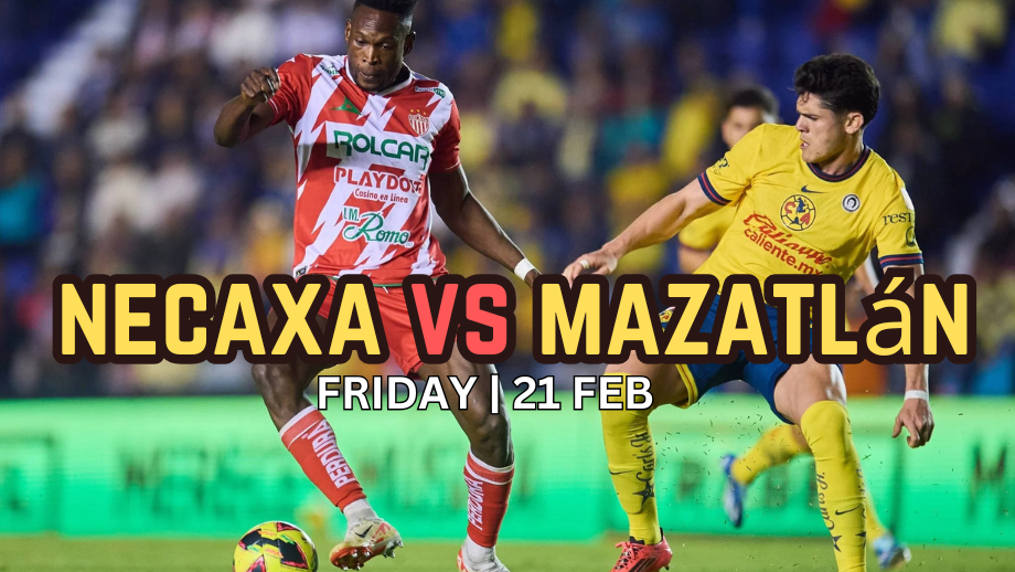 Prediction and Selections for Club Necaxa against Mazatlán FC - Liga MX