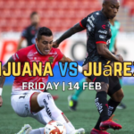 FC Juarez vs. Club Tijuana de Caliente February 14 Prediction, Picks, and Live Odds