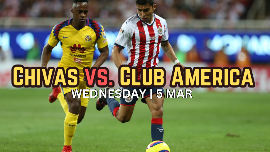 Chivas vs. Club America